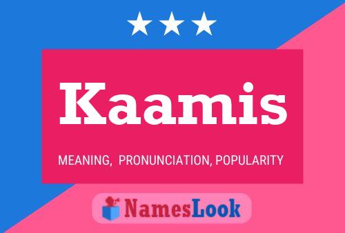 Kaamis Name Poster