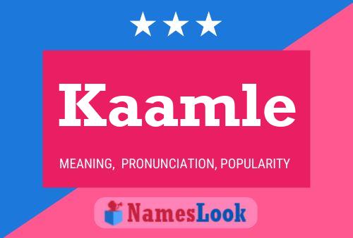 Kaamle Name Poster