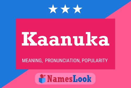 Kaanuka Name Poster