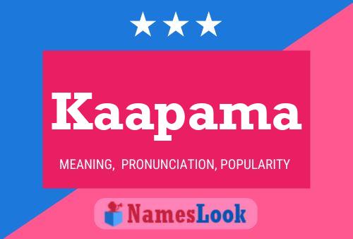 Kaapama Name Poster