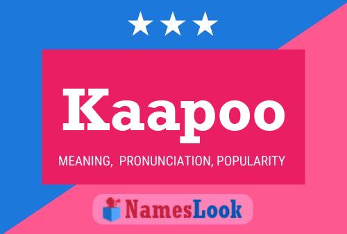 Kaapoo Name Poster