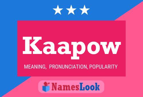 Kaapow Name Poster