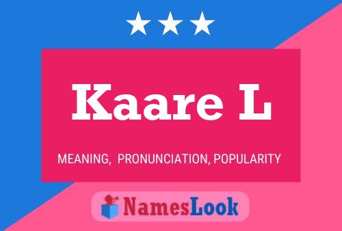 Kaare L Name Poster