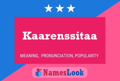 Kaarenssitaa Name Poster