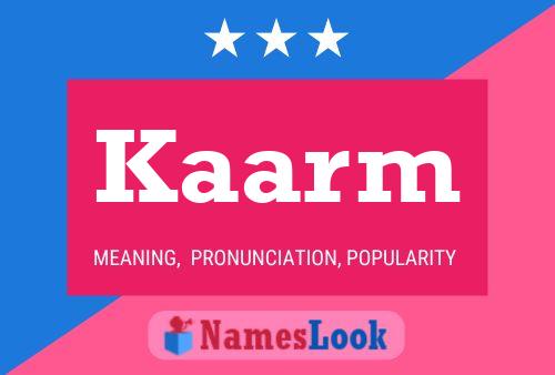 Kaarm Name Poster