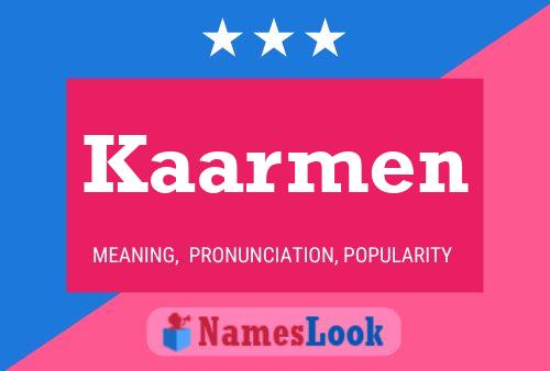 Kaarmen Name Poster