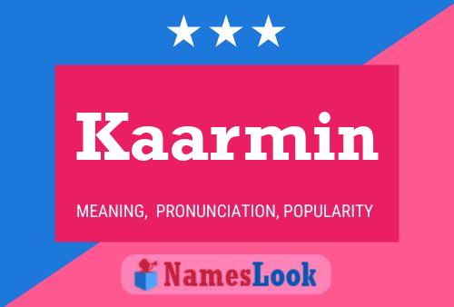 Kaarmin Name Poster