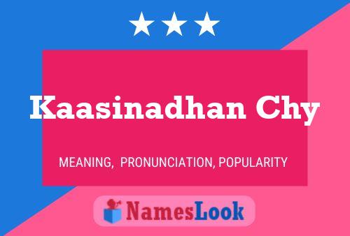 Kaasinadhan Chy Name Poster