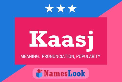 Kaasj Name Poster