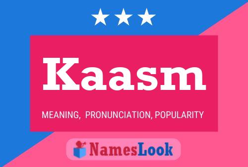 Kaasm Name Poster