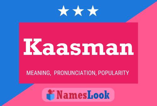 Kaasman Name Poster