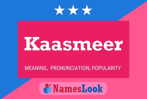 Kaasmeer Name Poster