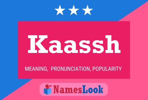 Kaassh Name Poster