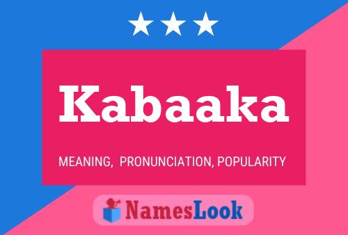 Kabaaka Name Poster