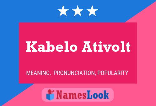 Kabelo Ativolt Name Poster