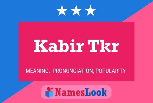 Kabir Tkr Name Poster