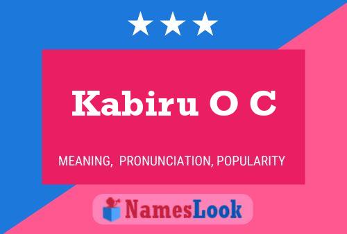 Kabiru O C Name Poster