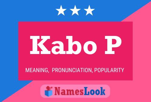 Kabo P Name Poster