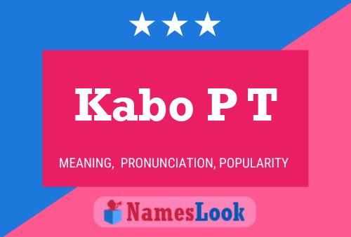 Kabo P T Name Poster