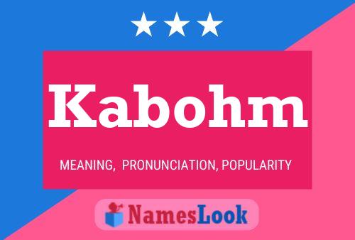 Kabohm Name Poster