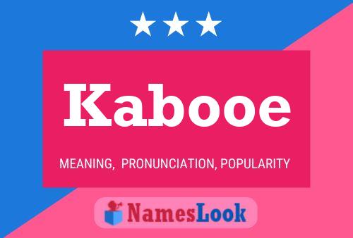 Kabooe Name Poster