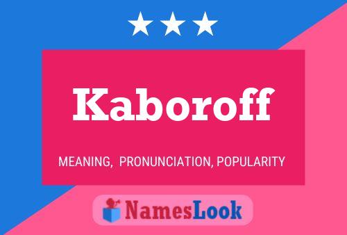 Kaboroff Name Poster