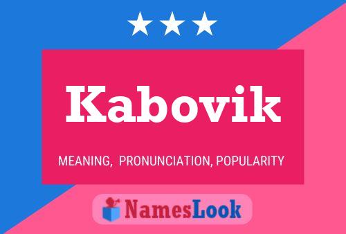 Kabovik Name Poster