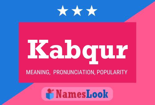 Kabqur Name Poster