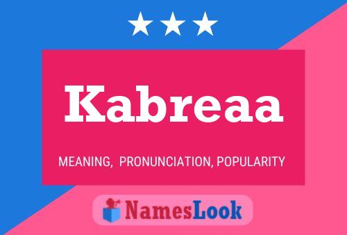 Kabreaa Name Poster