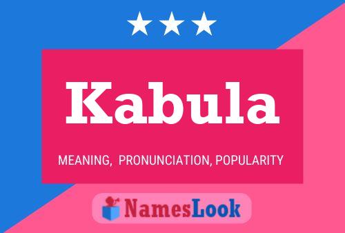 Kabula Name Poster