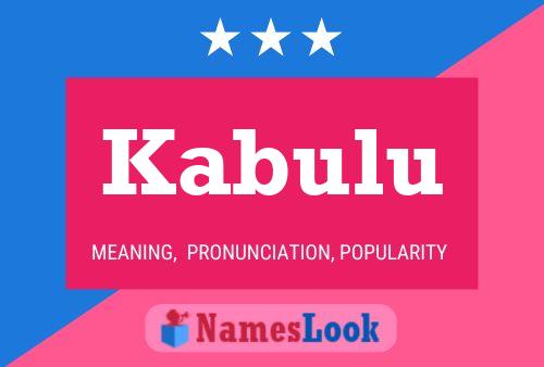 Kabulu Name Poster