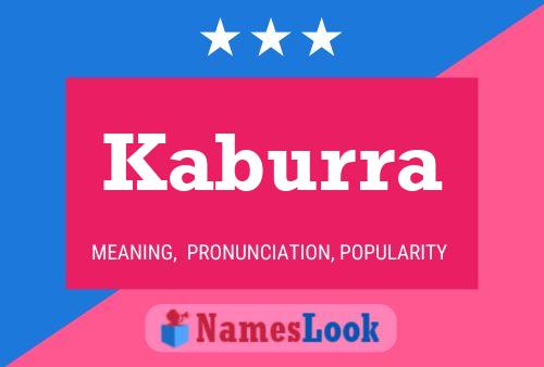 Kaburra Name Poster