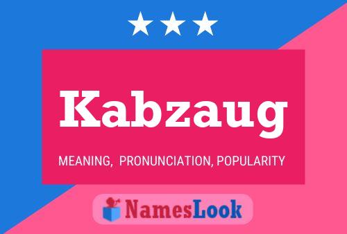 Kabzaug Name Poster