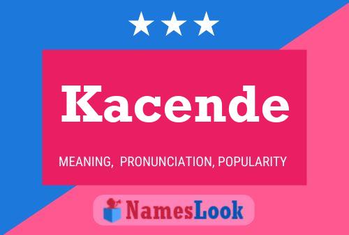 Kacende Name Poster