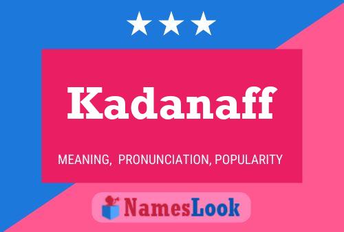 Kadanaff Name Poster