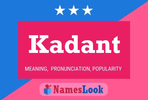 Kadant Name Poster