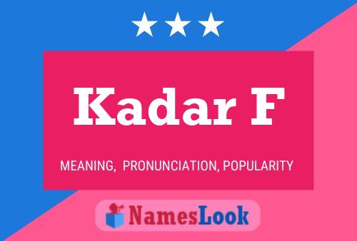 Kadar F Name Poster