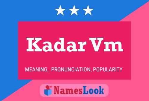 Kadar Vm Name Poster