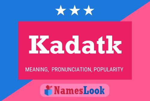 Kadatk Name Poster