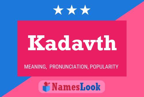 Kadavth Name Poster