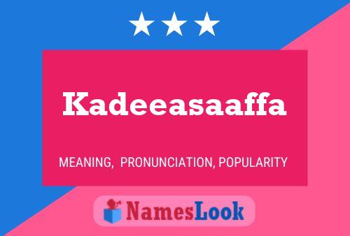 Kadeeasaaffa Name Poster