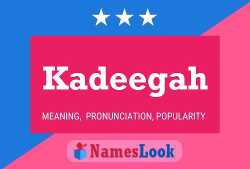 Kadeegah Name Poster