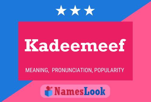 Kadeemeef Name Poster