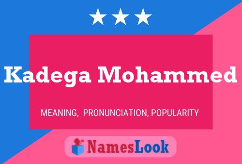 Kadega Mohammed Name Poster