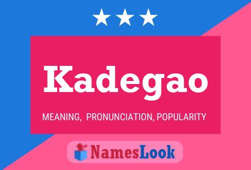 Kadegao Name Poster