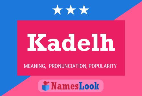 Kadelh Name Poster