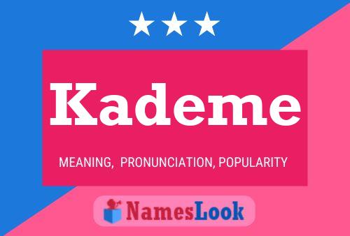 Kademe Name Poster