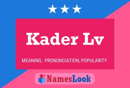 Kader Lv Name Poster