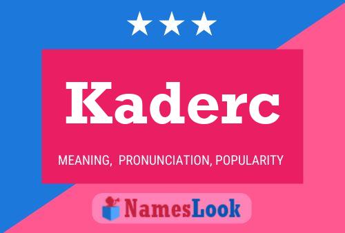 Kaderc Name Poster