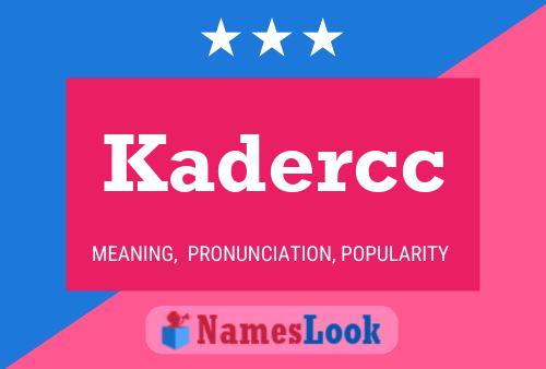 Kadercc Name Poster